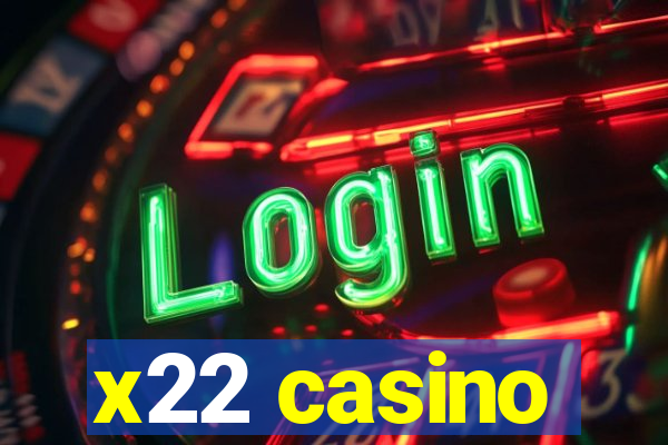 x22 casino